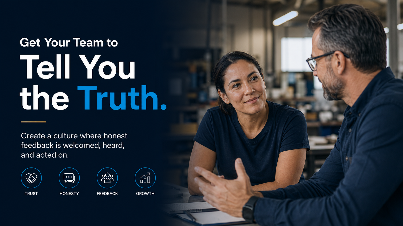 How to Get Your Team to Tell the Truth